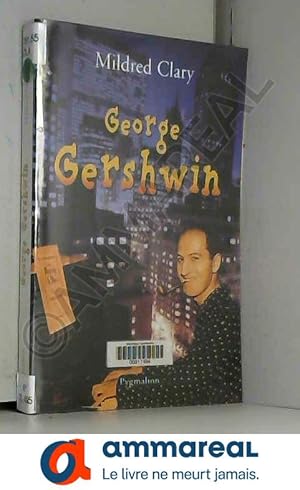 Image du vendeur pour George Gershwin : Une rhapsodie amricaine mis en vente par Ammareal