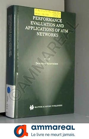 Seller image for Performance Evaluation and Applications of Atm Networks for sale by Ammareal