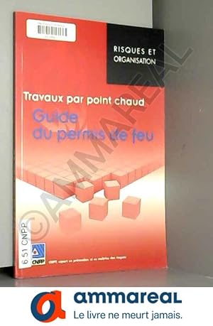 Image du vendeur pour Guide du permis de feu: Travaux par point chaud mis en vente par Ammareal