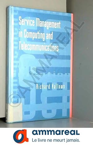 Bild des Verkufers fr Service Management in Computing and Telecommunications (Telecommunications Library) zum Verkauf von Ammareal