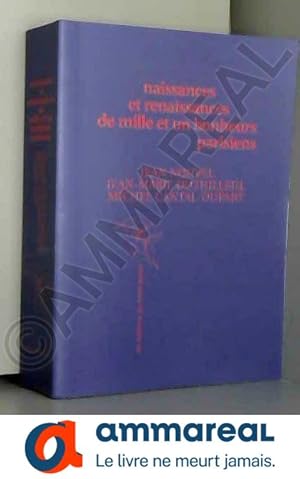 Seller image for Naissances et renaissances de mille et un bonheurs parisiens for sale by Ammareal