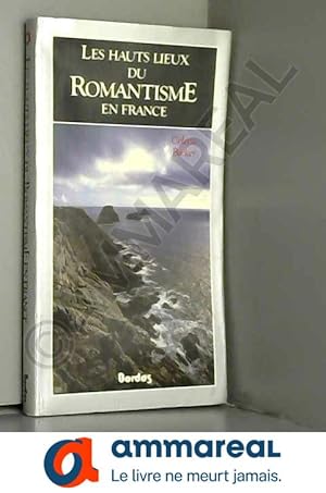 Image du vendeur pour HAUTS LIEUX ROMANT.FRANC (Ancienne Edition) mis en vente par Ammareal