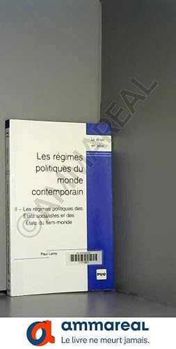 Image du vendeur pour Les rgimes politiques du monde contemporain, tome 2 : Les rgimes politiques des Etats socialistes et des Etats du tiers-monde mis en vente par Ammareal