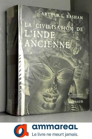 Imagen del vendedor de La civilisation de l'inde ancienne a la venta por Ammareal