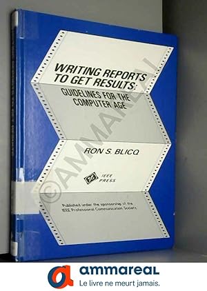 Seller image for Writing Reports to Get Results: Guidelines for Computer Age for sale by Ammareal