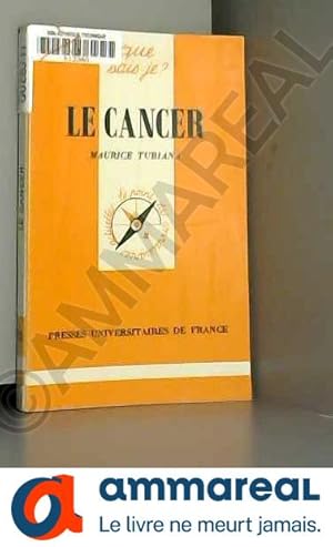 Image du vendeur pour Le Cancer mis en vente par Ammareal