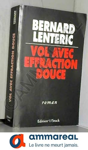 Image du vendeur pour Vol avec effraction douce mis en vente par Ammareal