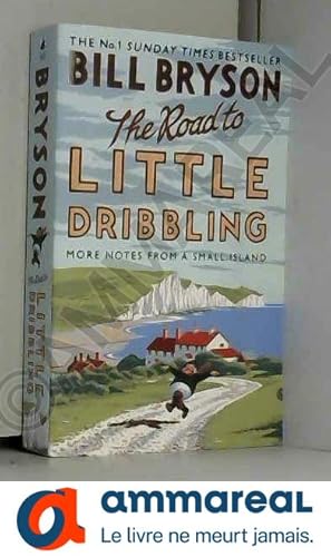 Bild des Verkufers fr The Road to Little Dribbling: More Notes from a Small Island zum Verkauf von Ammareal