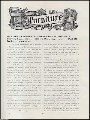 Immagine del venditore per Seventeenth & Eighteenth Century Furniture (part 3) Formed by Mr. George Leon : A Small Collection. An original article from The Connoisseur, 1918. venduto da Cosmo Books