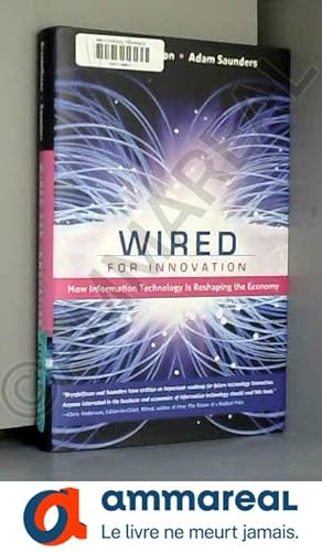 Image du vendeur pour Wired for Innovation - How Information Technology is Reshaping the Economy mis en vente par Ammareal