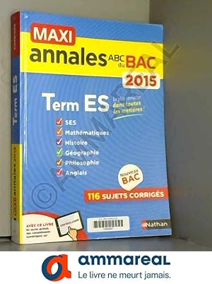 Imagen del vendedor de MAXI Annales ABC du BAC 2015 Term ES a la venta por Ammareal