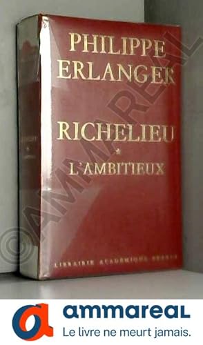 Seller image for Richelieu - * - l' Ambitieux for sale by Ammareal