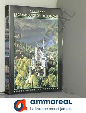 Bild des Verkufers fr Le Grand Guide de l'Allemagne zum Verkauf von Ammareal