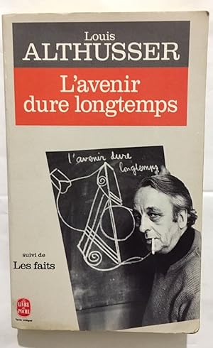 Seller image for L'Avenir dure longtemps // suivi de : Les faits (nouvelle dition augmente) for sale by librairie philippe arnaiz