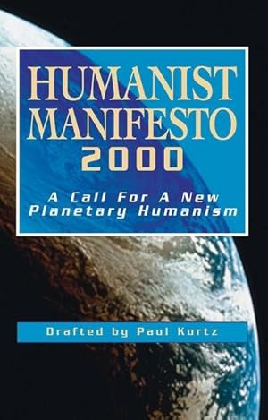 Seller image for Humanist Manifesto 2000 : A Call for New Planetary Humanism for sale by GreatBookPrices