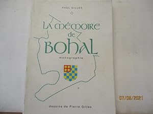 La mémoire de Bohal - Monographie, de Paul Gilles