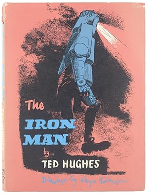 The Iron Man. A Story In Five Nights. Illustrated by George Adamson.