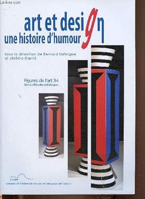 Image du vendeur pour Art et design, une histoire d'humour. Revue d'tudes esthtiques mis en vente par Le-Livre