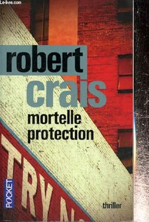 Image du vendeur pour Mortelle protection mis en vente par Le-Livre