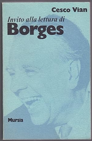 Bild des Verkufers fr Invito alla Lettura di Jorge Luis Borges zum Verkauf von Graphem. Kunst- und Buchantiquariat