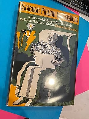 SCIENCE FICTION BY GASLIGHT a history and anthology of Science Fiction in popular magazines 1891-1911
