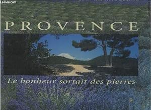 Immagine del venditore per Provence. Le bonheur sortait des pierres venduto da Le-Livre