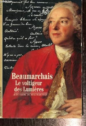 Bild des Verkufers fr Beaumarchais - Le Voltigeur des Lumires (Collection "Dcouvertes Gallimard") zum Verkauf von Le-Livre