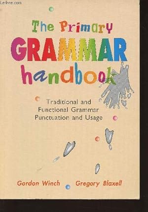 Bild des Verkufers fr The primary grammar handbook- Traditional and functional grammar punctuation and usage zum Verkauf von Le-Livre