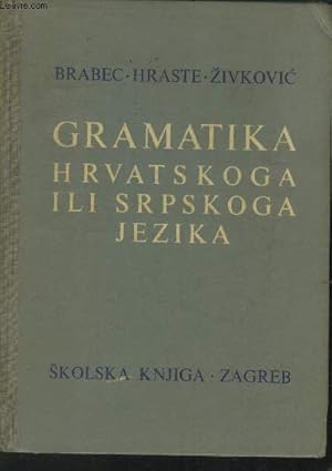 Bild des Verkufers fr Gramatika Hrvatskoga ili srpskoga jezika zum Verkauf von Le-Livre