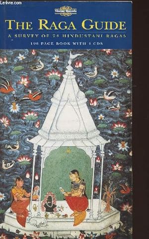 Seller image for The Raga guide- a survey of 74 Hindustani Ragas for sale by Le-Livre