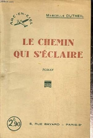 Imagen del vendedor de Le Chemin qui s'claire (Collection "Arc-en-Ciel", n49) a la venta por Le-Livre