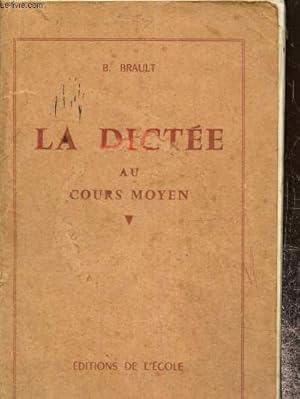 Seller image for La Dicte - Cours moyen : Livre de l'lve for sale by Le-Livre