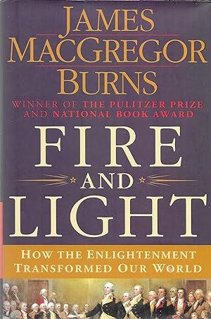Seller image for Fire and Light: How the Enlightenment Transformed Our World for sale by GLENN DAVID BOOKS