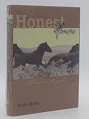 Honest Horses: Wild Horses in the Great Basin.