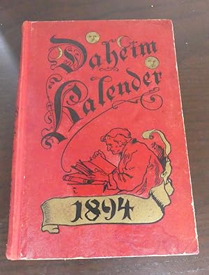 Seller image for Daheim-Kalender fr das Deutsche Reich auf des Gemeinjahr 1894. for sale by Antiquariat Maralt