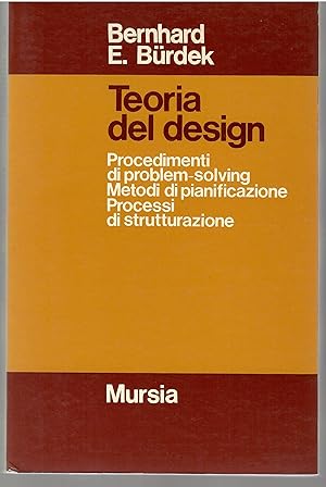 Teoria Del design. Procedimenti Di Problem-Solving Metodi Di Pianificazione Processi Di Struttura...