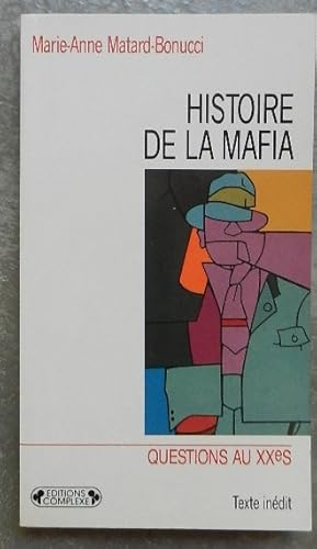 Seller image for Histoire de la mafia. for sale by Librairie les mains dans les poches