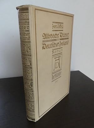 Seller image for Albrecht Drer. Ein deutscher Heiland. Roman aus Nrnbergs Bltezeit. Zweiter Band: Der Meister.- Mit 16 Wiedergaben nach Werken Drers. for sale by Antiquariat Maralt