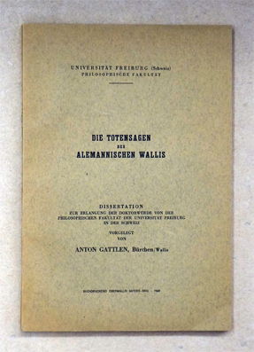 Bild des Verkufers fr Die Totensagen des alemannischen Wallis. zum Verkauf von antiquariat peter petrej - Bibliopolium AG
