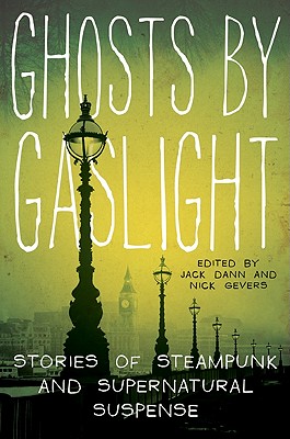 Imagen del vendedor de Ghosts by Gaslight: Stories of Steampunk and Supernatural Suspense (Paperback or Softback) a la venta por BargainBookStores