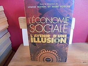 Seller image for L'ECONOMIE SOCIALE L'AVENIR D'UNE ILLUSION for sale by La Bouquinerie  Dd