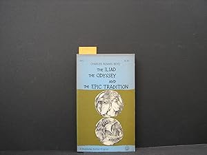 Seller image for The Iliad, The Odyssey and The Epic Tradition for sale by George Strange's Bookmart