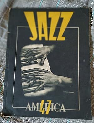 Image du vendeur pour Jazz 47. America. Cahiers France-Amrique-Latinit 5. Numro spcial. mis en vente par Biblioteca de Babel