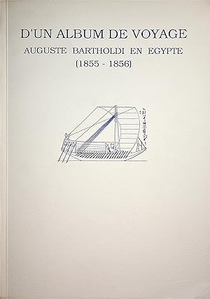 Imagen del vendedor de D'un Album de Voyage: Auguste Bartholdi en Egypte (1855-1856). a la venta por FOLIOS LIMITED