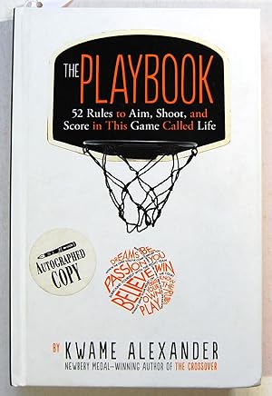 The Playbook: 52 Rules to Aim, Shoot, and Score in This Game Called Life [Hardcover] Alexander, K...