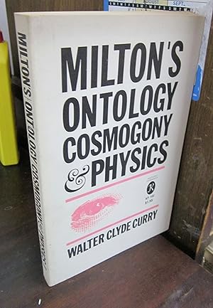 Imagen del vendedor de Milton's Ontology, Cosmogony, and Physics a la venta por Atlantic Bookshop