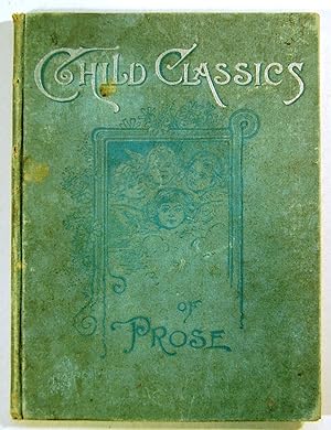 Child Classics of Prose
