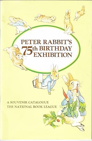 Peter Rabbit's 75th Birthday Exhibition: A Souvenir Catalog