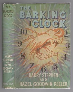 Imagen del vendedor de The Barking Clock by Harry Stephen & Hazel Goodwin Keeler (First Edition) Otto Penzler's copy a la venta por Heartwood Books and Art