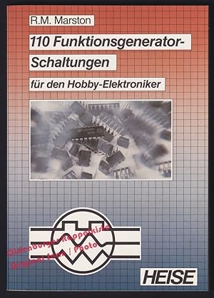 110 Funktionsgenerator-Schaltungen für den Hobby-Elektroniker - Marston,Raymond M.